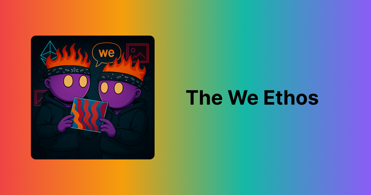 The We Ethos